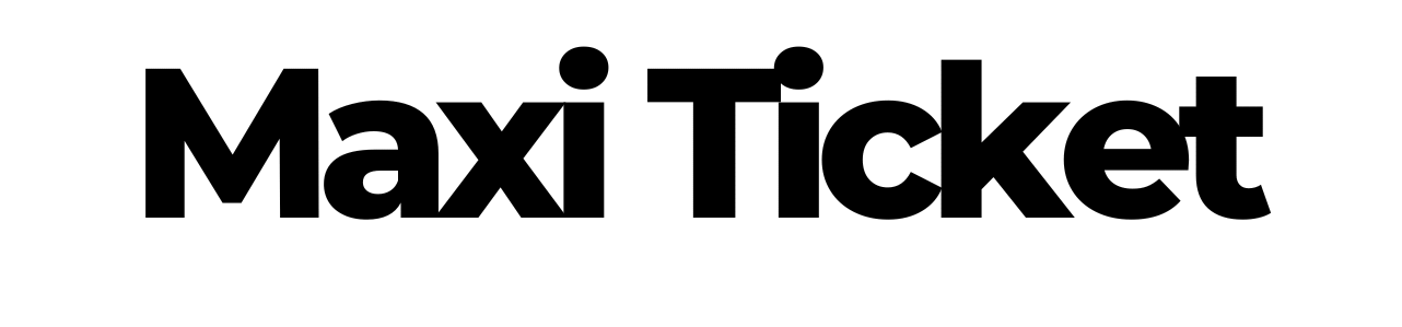 Maxi Ticket